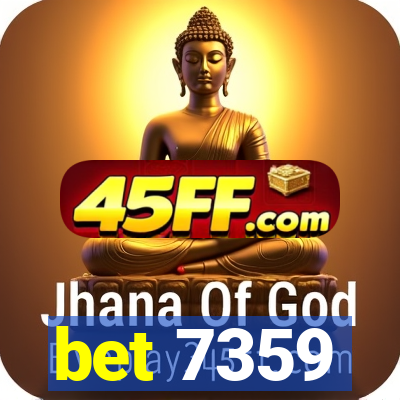 bet 7359